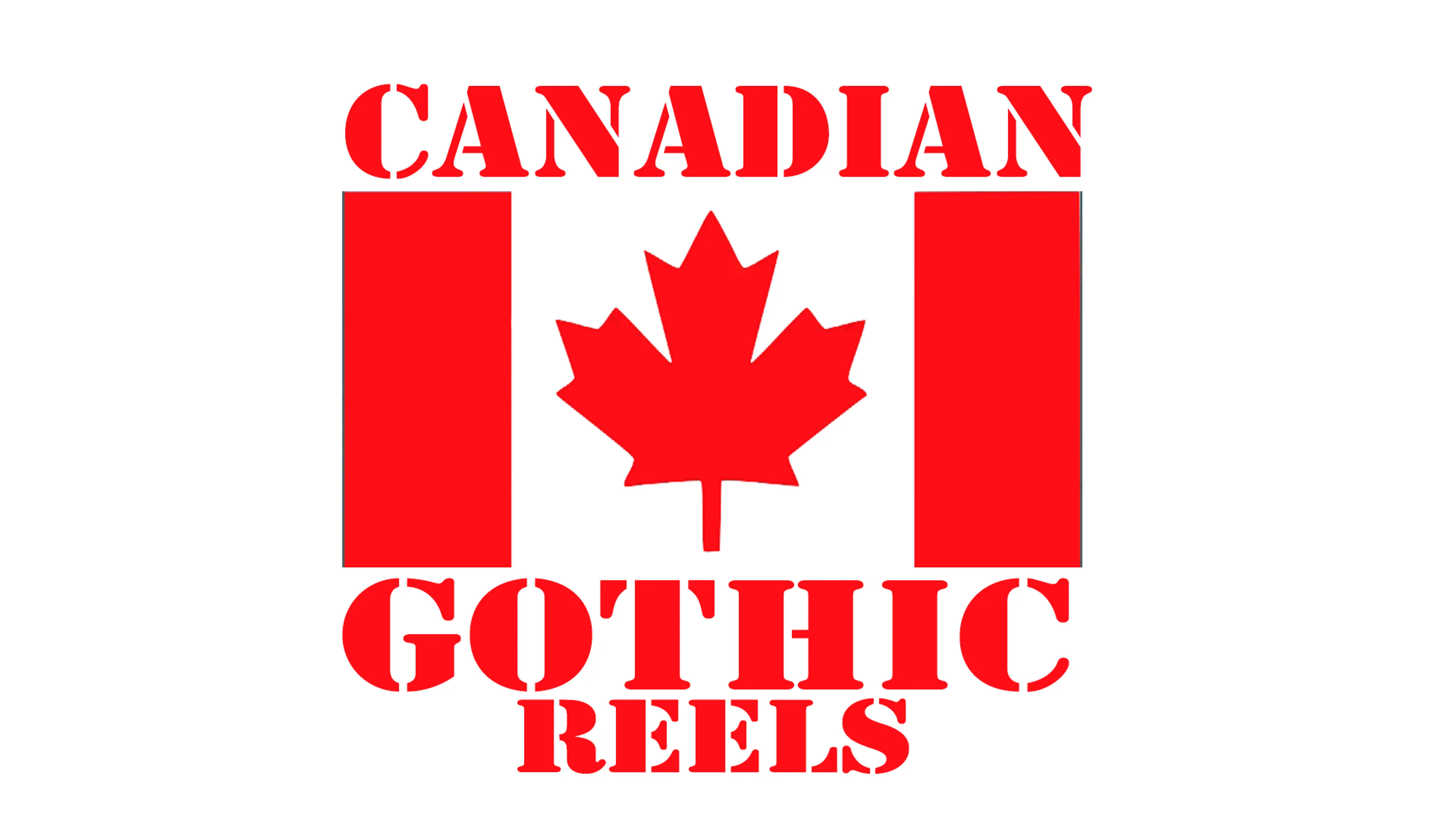 Canadian Gothic Reels poster